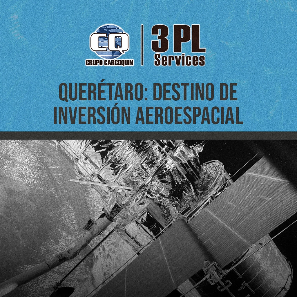 Querétaro: destino de inversión aeroespacial