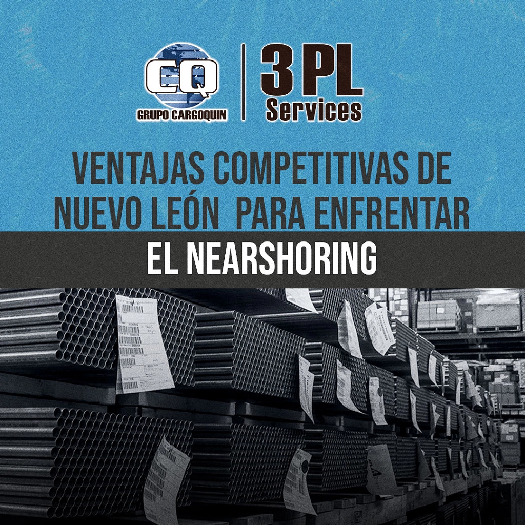 VENTAJAS COMPETITIVAS DE NUEVO LEÓN  PARA ENFRENTAR   EL  NEARSHORING